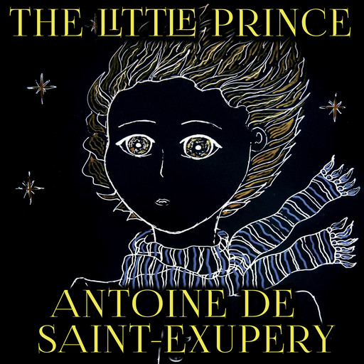 Antoine de Saint-Exupery - The Little Prince, Antoine de Saint-Exupéry