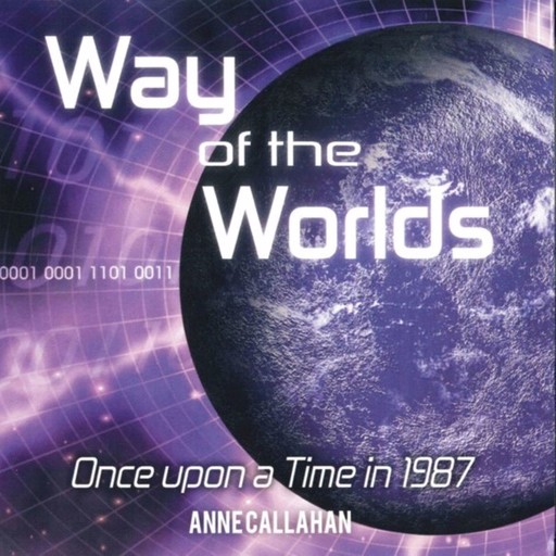 Way of The Worlds, Anne Callahan