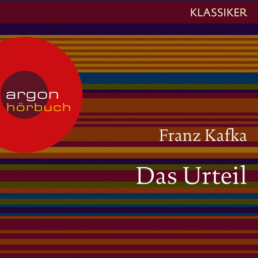 Das Urteil (Ungekürzte Lesung), Franz Kafka