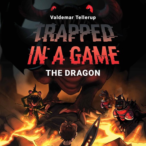 Trapped in a Game #2: The Dragon, Valdemar Tellerup