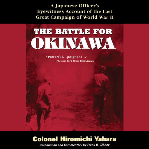 Battle for Okinawa, The, Colonel Hiromichi Yahara