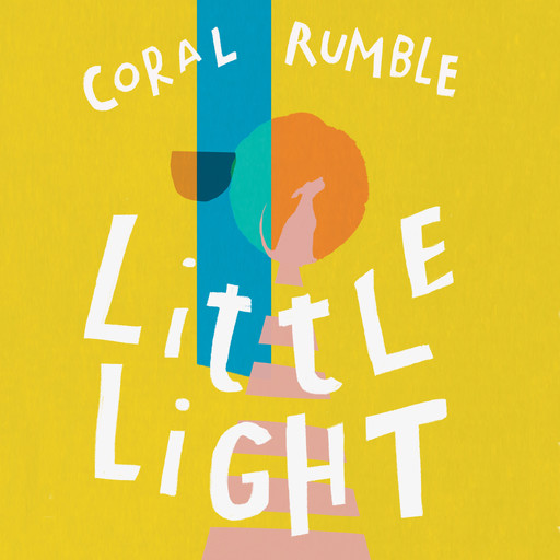 Little Light (Unabridged), Coral Rumble