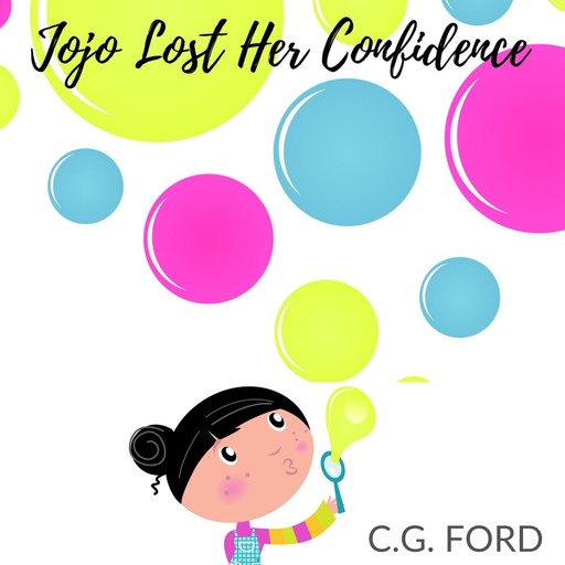 Jojo Lost Her Confidence, C.G. Ford