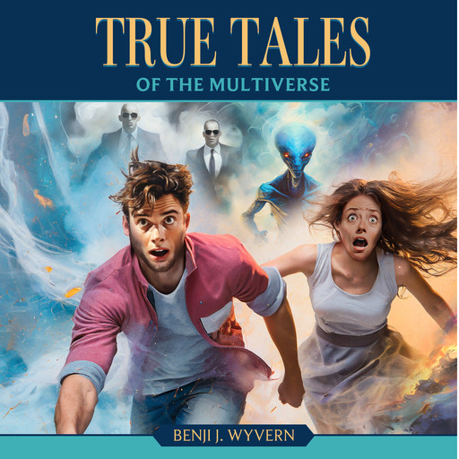 True Tales, Benji J. Wyvern