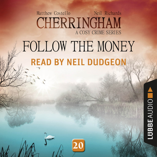 Follow the Money - Cherringham - A Cosy Crime Series: Mystery Shorts 20 (Unabridged), Matthew Costello