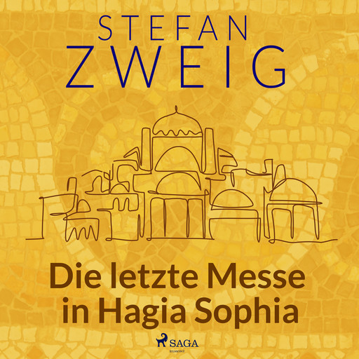Die letzte Messe in Hagia Sophia, Stefan Zweig