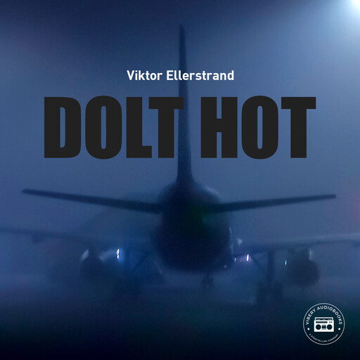 Dolt hot, Viktor Ellerstrand