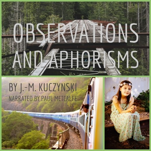 Observations and Aphorisms, J. -M. Kuczynski