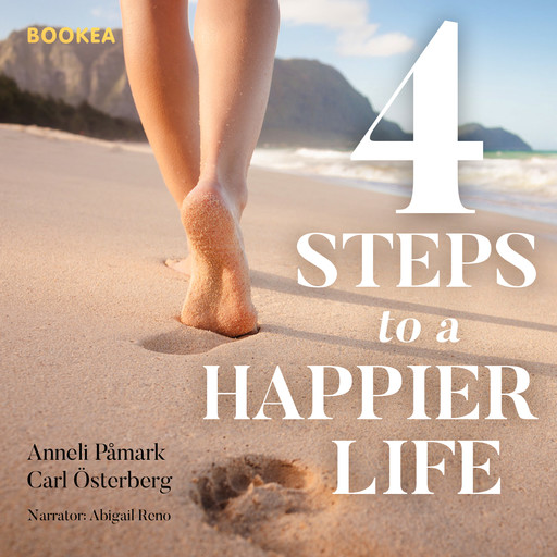 4 steps to a happier life, Anneli Påmark, Carl Österberg