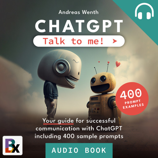 ChatGPT - Talk to me!, Andreas Wenth