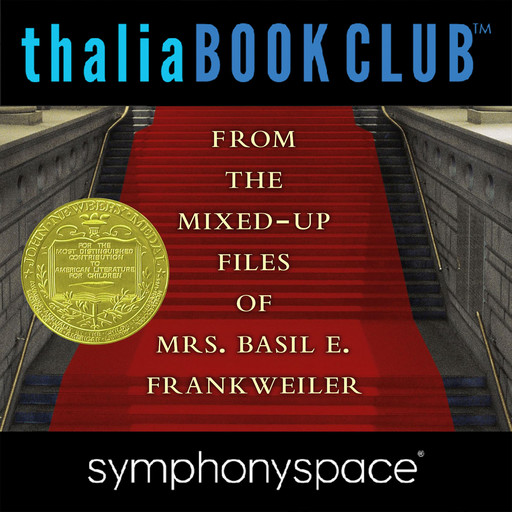 From the Mixed-Up Files of Mrs. Basil E. Frankweiler 50th Anniversary, E.L.Konigsburg