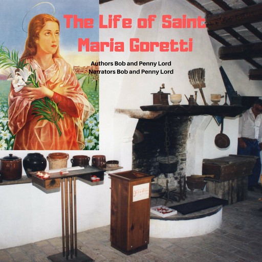The Life of Saint Maria Goretti, Bob Lord, Penny Lord