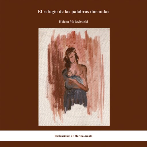 El refugio de las palabras dormidas, Helena Modzelewski