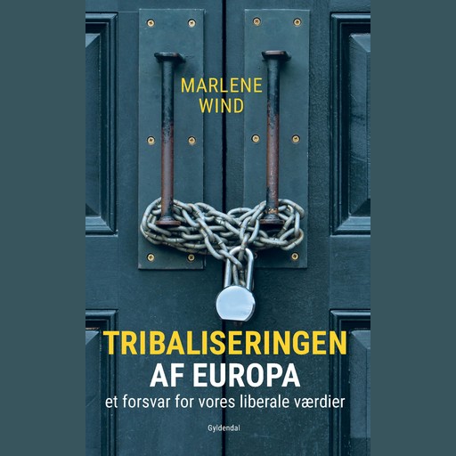 Tribaliseringen af Europa, Marlene Wind