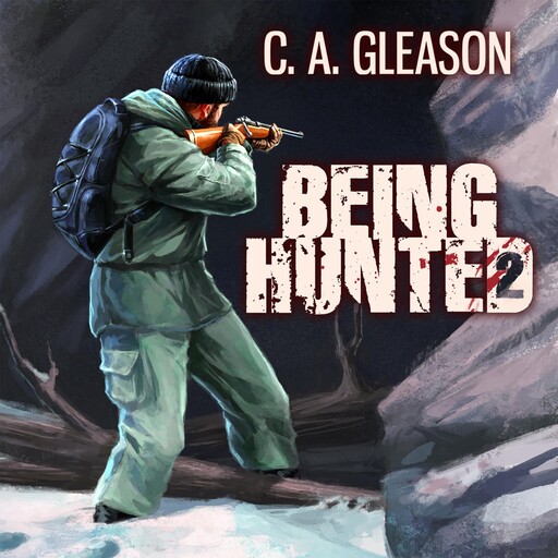 Being Hunted, C.A. Gleason