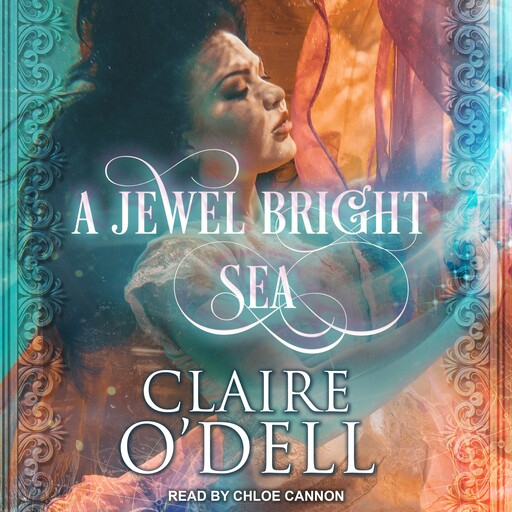 A Jewel Bright Sea, Claire O'Dell