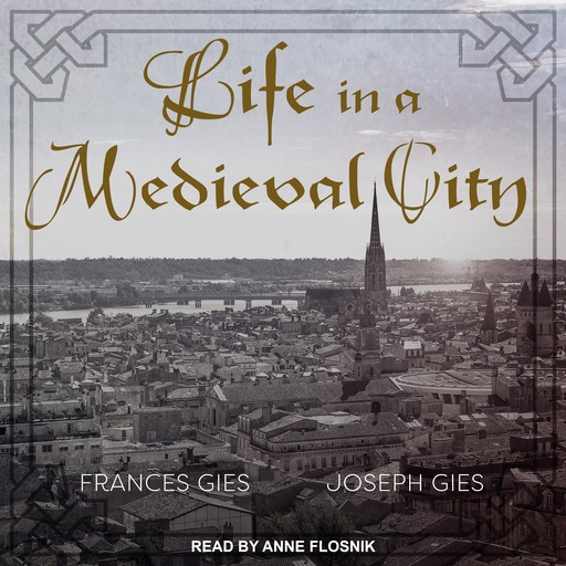Life in a Medieval City, Frances Gies, Joseph Gies