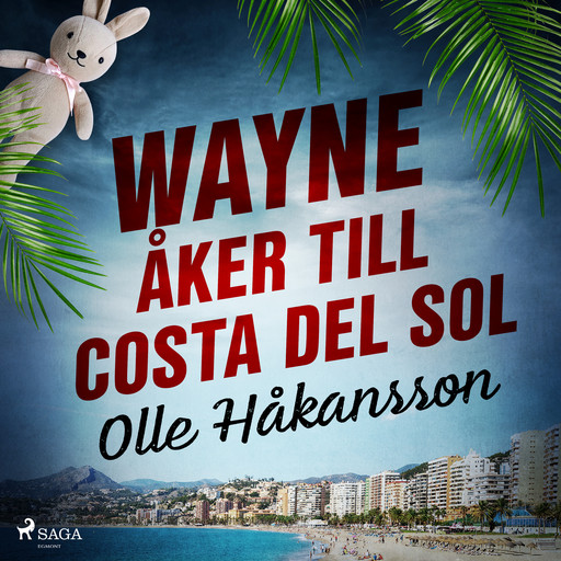 Wayne åker till Costa del Sol, Olle Håkansson
