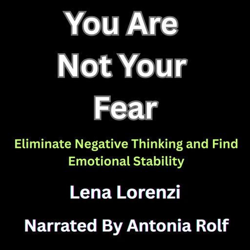 You Are Not Your Fear, Lena Lorenzi