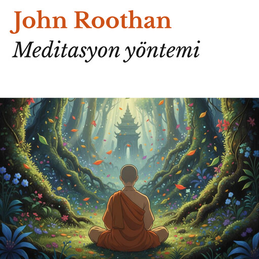 Meditasyon yöntemi, John Roothan