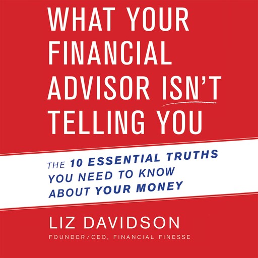 What Your Financial Advisor Isn't Telling You, Liz Davidson