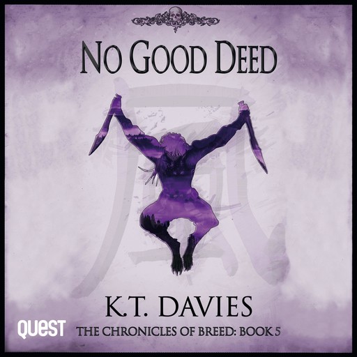 No Good Deed, K.T. Davies