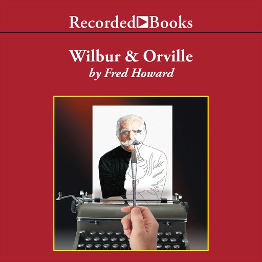 Wilbur and Orville, Fred Howard