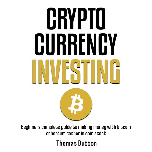 Cryptocurrency Investing, Thomas Dutton