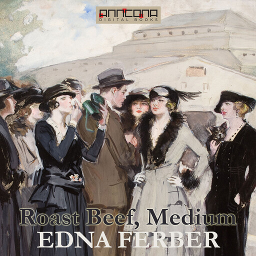 Roast Beef, Medium, Edna Ferber