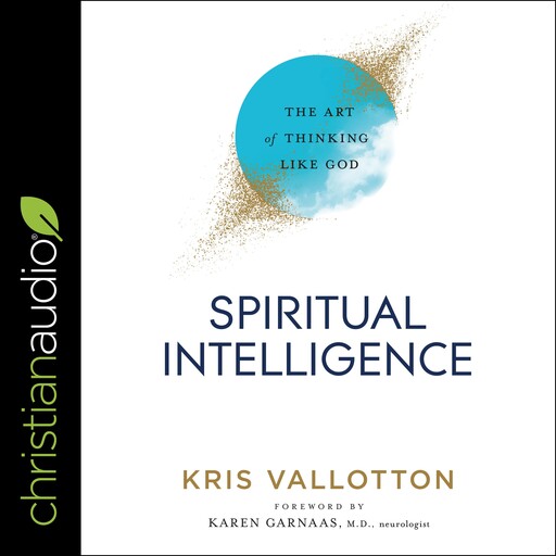 Spiritual Intelligence, Kris Vallotton