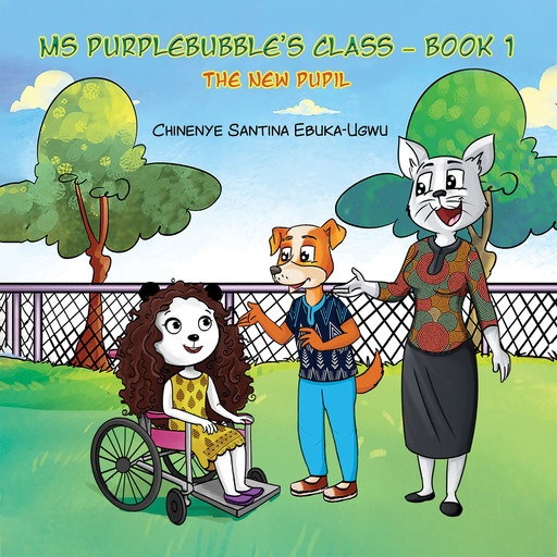Ms Purplebubble's Class - Book 1, Chinenye Santina Ebuka-Ugwu