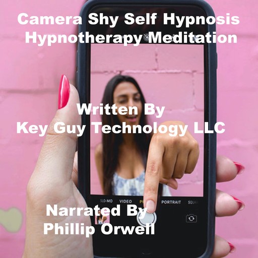 Camera Shy Self Hypnosis Hypnotherapy Meditation, Key Guy Technology LLC