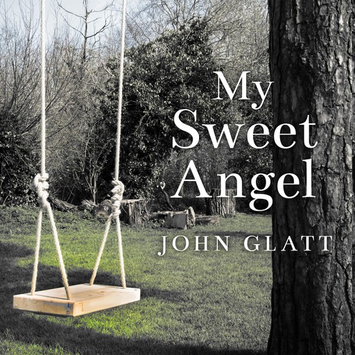 My Sweet Angel, John Glatt