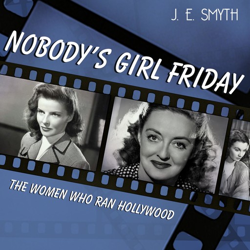 Nobody's Girl Friday, J.E.Smyth