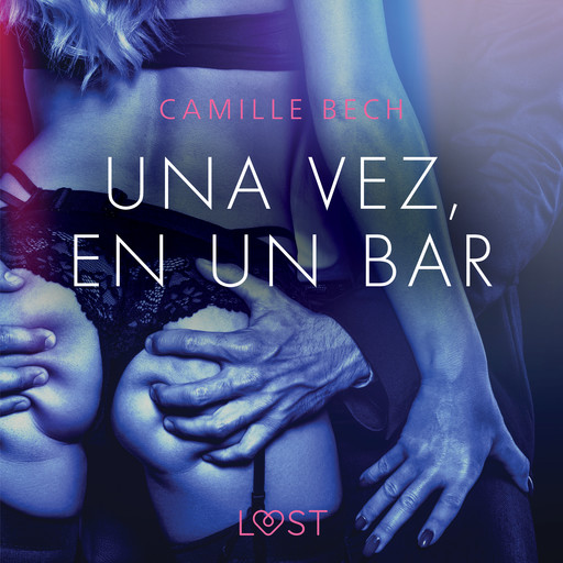 Una vez, en un bar, Camille Bech