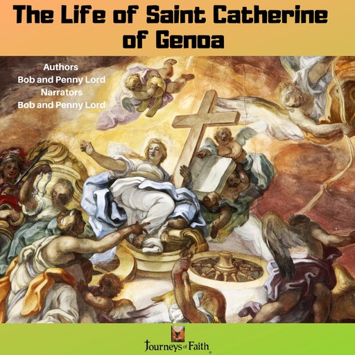 The Life of Saint Catherine of Genoa, Bob Lord, Penny Lord