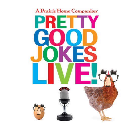 Pretty Good Jokes Live!, Garrison Keillor