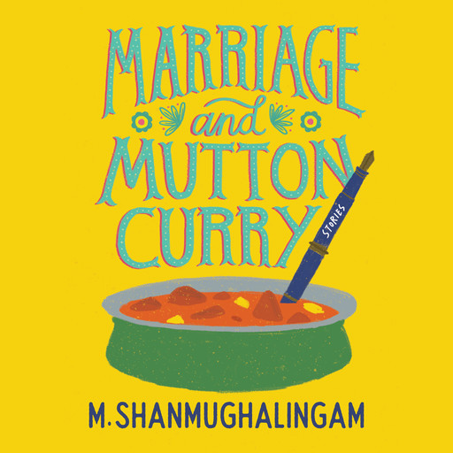 Marriage and Mutton Curry, M. Shanmughalingam