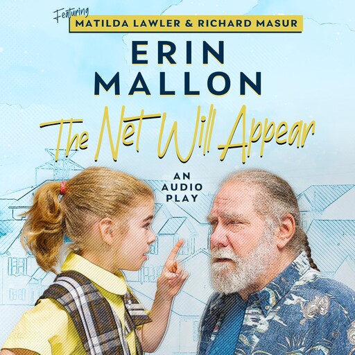 The Net Will Appear, Erin Mallon