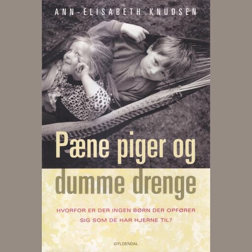 Pæne Piger og Dumme Drenge, Ann-Elisabeth Knudsen