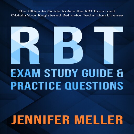 RBT Exam Study Guide & Practice Questions, Jennifer Meller