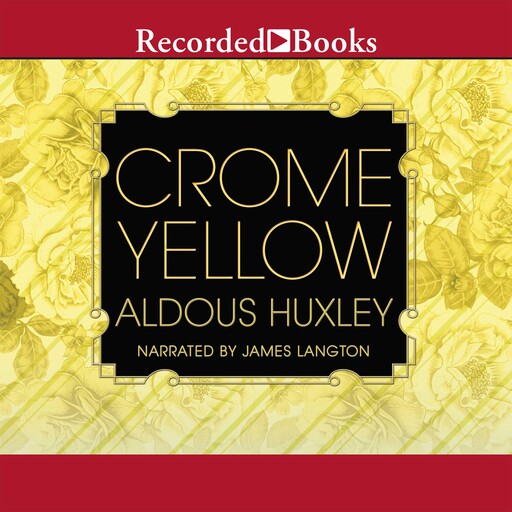 Crome Yellow, Aldous Huxley