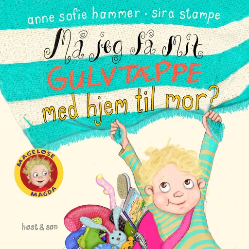 Magda. Må jeg få mit gulvtæppe med hjem til mor?, Anne Sofie Hammer