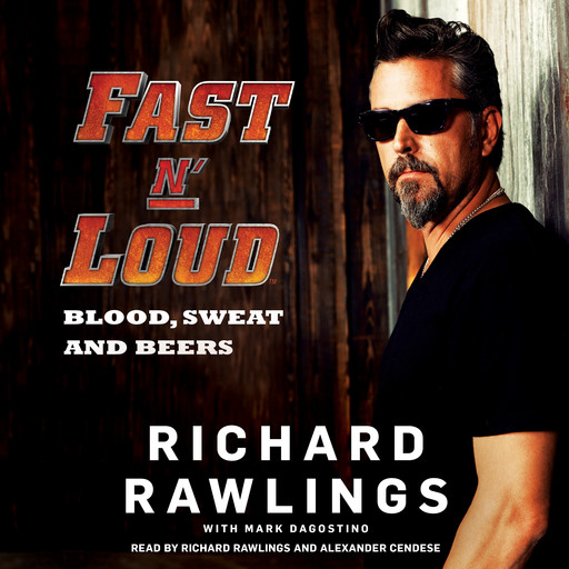 Fast N' Loud, Mark Dagostino, Richard Rawlings