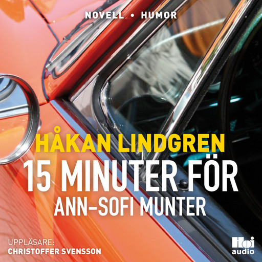 Femton minuter för Ann-Sofi Munter, Håkan Lindgren