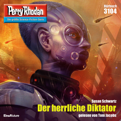 Perry Rhodan 3104: Der herrliche Diktator, Susan Schwartz