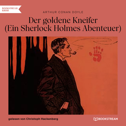 Der goldene Kneifer - Ein Sherlock Holmes Abenteuer (Ungekürzt), Arthur Conan Doyle