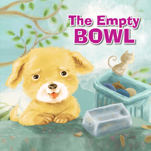 The Empty Bowl - Hopeful Picture Books (Unabridged), Ai Wener, Xing Huo