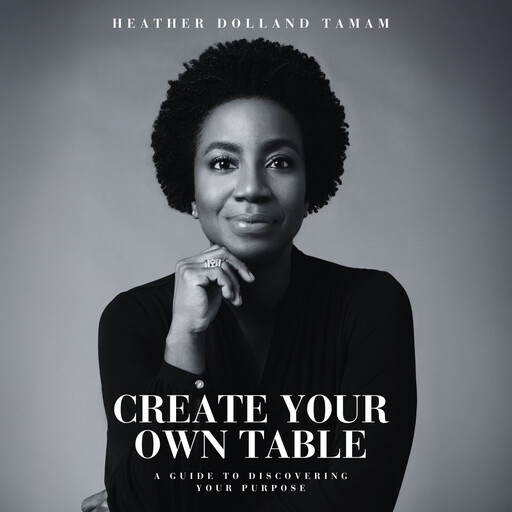Create Your Own Table, Heather Dolland Tamam