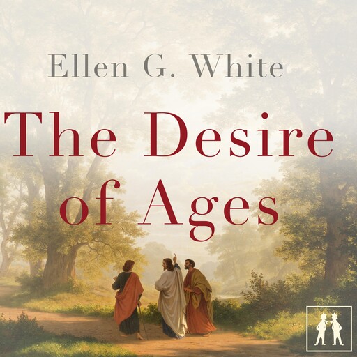 The Desire of Ages, Ellen G.White
